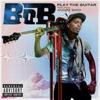 Cover B.o.B feat. André 3000 - Play The Guitar