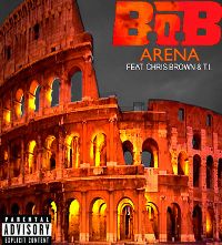 Cover B.o.B feat. Chris Brown and T.I. - Arena