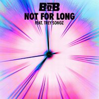 Cover B.o.B feat. Trey Songz - Not For Long