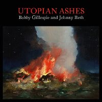 Cover Bobby Gillespie & Jehnny Beth - Utopian Ashes