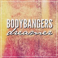 Cover Bodybangers - Dreamer