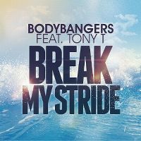 Cover Bodybangers feat. Tony T. - Break My Stride