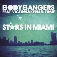 Cover Bodybangers feat. Victoria Kern & TomE - Stars In Miami
