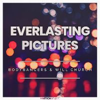Cover Bodybangers & Will Church - Everlasting Pictures