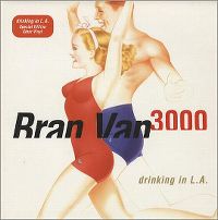 Cover Bran Van 3000 - Drinking In L.A.