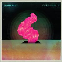 Cover Broken Bells - Meyrin Fields