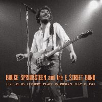 Cover Bruce Springsteen & The E Street Band - Live At My Father's Place In Roslyn, July 31, 1973