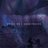 Cover Bryan Mg x Architrackz - Hard 2 Get
