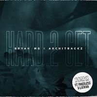 Cover Bryan Mg x Architrackz - Hard 2 Get