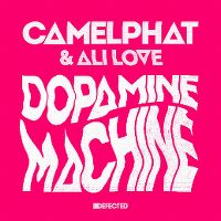 Cover CamelPhat & Ali Love - Dopamine Machine