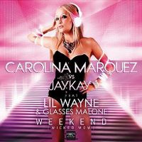 Cover Carolina Marquez vs Jay Kay feat. Lil Wayne & Glasses Malone - Weekend (Wicked Wow)