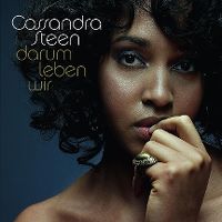 Cover Cassandra Steen - Darum leben wir