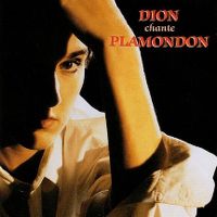 Cover Céline Dion - Dion chante Plamondon