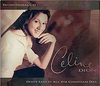 Cover Céline Dion - Don't Save It All For Christmas Day