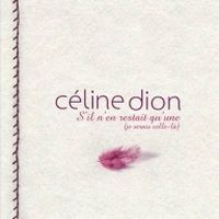 Cover Céline Dion - Et s'il n'en restait qu'une (je serais celle-là)