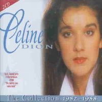 Cover Céline Dion - The Collection 1982-1988