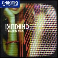 Cover Chikinki - Like It Or Leave It