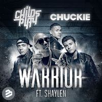 Cover Childsplay & Chuckie feat. Shaylen - Warrior