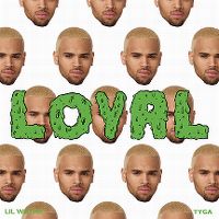Cover Chris Brown feat. Lil Wayne & Tyga - Loyal