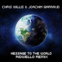 Cover Chris Willis & Joachim Garraud - Message To The World