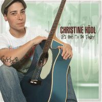 Cover Christine Hödl - It's Got To Be Today