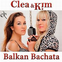 Cover Clea & Kim - Balkan Bachata
