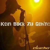 Cover Clueso - Kein Bock zu geh'n