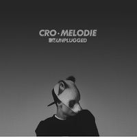 Cover Cro - Melodie (MTV Unplugged)