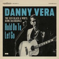 Cover Danny Vera - Hold xxOn To Let Go