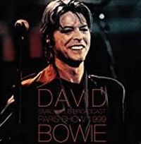 Cover David Bowie - Small Club Broadcast - Paris Show 1999