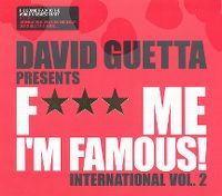 Cover David Guetta - F*** Me I'm Famous! International Vol. 2