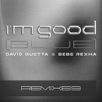 Cover David Guetta & Bebe Rexha - I'm Good (Blue)