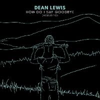 Cover Dean Lewis - How Do I Say Goodbye