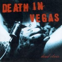 Cover Death In Vegas - Dead Elvis