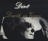 Cover Death In Vegas - Dirt