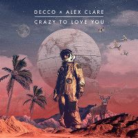Cover Decco x Alex Clare - Crazy To Love You