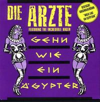 Cover Die Ärzte feat. The Incredible Hagen - Gehn wie ein Ägypter
