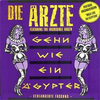 Cover Die Ärzte feat. The Incredible Hagen - Gehn wie ein Ägypter