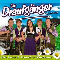 Cover Die Draufgänger - 10 Jahre - Mit Herz & Freud' a Musikant