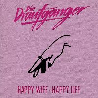 Cover Die Draufgänger - Happy Wife - Happy Life