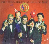 Cover Die Toten Hosen - Alles aus Liebe - 40 Jahre Die Toten Hosen