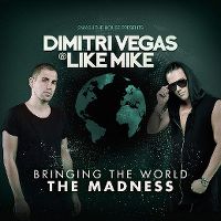 Cover Dimitri Vegas & Like Mike - Bringing The World The Madness