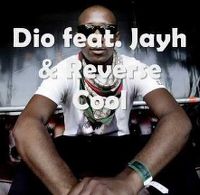 Cover Dio feat. Jayh & Reverse - Cool