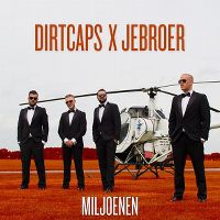 Cover Dirtcaps x Jebroer - Miljoenen