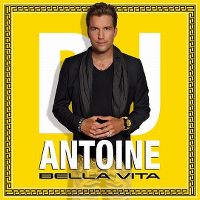 Cover DJ Antoine - Bella vita