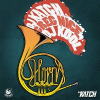 Cover DJ Katch feat. Greg Nice, Deborah Lee & DJ Kool - The Horns