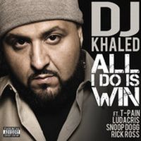 Cover DJ Khaled feat. Ludacris, Rick Ross, Snoop Dogg & T-Pain - All I Do Is Win