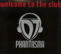 Cover DJ Phantasma - Welcome To The Club