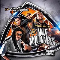 Cover DJ Scream + Rick Ross / Triple C's - Multi Millionaires