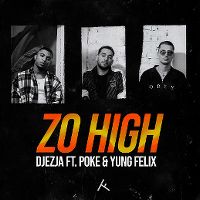 Cover Djezja feat. Poke & Yung Felix - Zo High